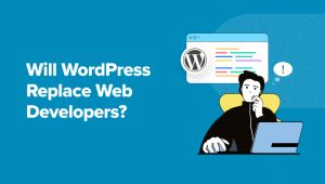 Read more about the article Will WordPress Replace Web Developers? (Expert Insights)