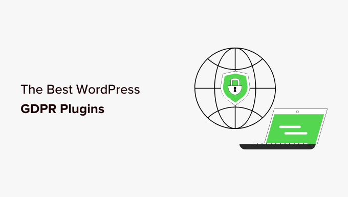 9 Best WordPress GDPR Plugins to Improve Compliance