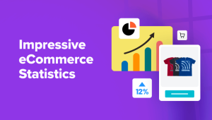 Read more about the article 90+ Impressive eCommerce Statistics You Won’t Believe (2024)