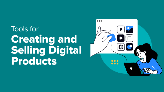 14 Tools for Creating and Selling Digital Products (Expert Pick)