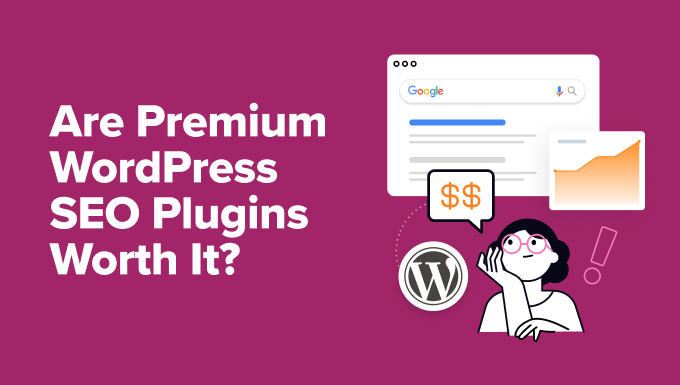 Are Premium WordPress SEO Plugins Worth It? (+ How to Choose)