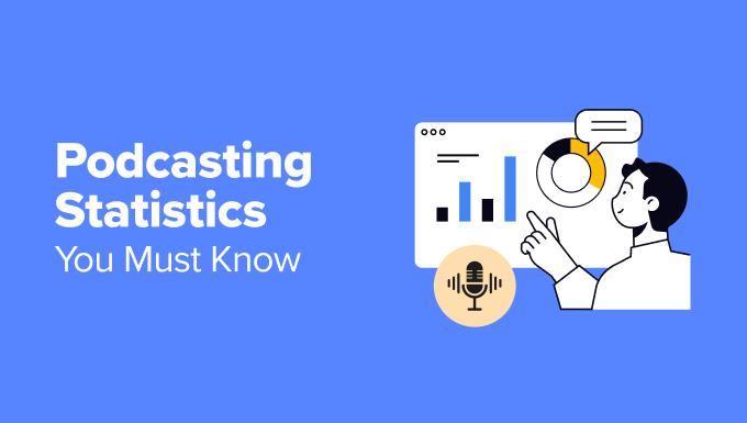 80+ Podcasting Statistics You Must Know in 2024 (Complete Roundup)