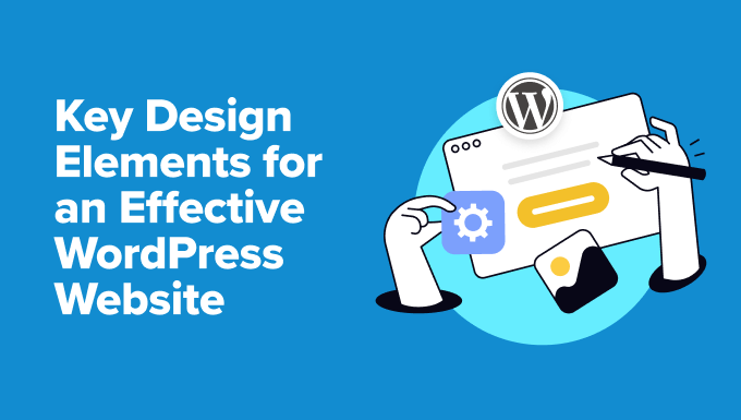 20+ Key Design Elements for an Effective WordPress Website