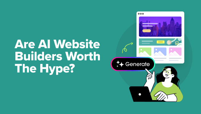 Are AI Website Builders Worth The Hype? (Honest Review)