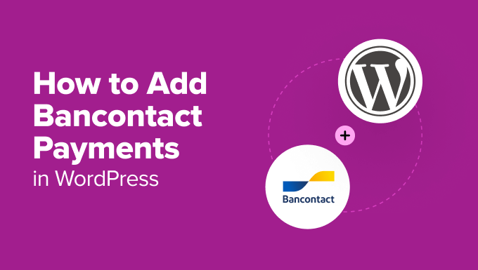 Add Bancontact Payments in WordPress (Step by Step)