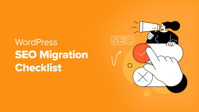 The Ultimate WordPress SEO Migration Checklist (For Beginners)