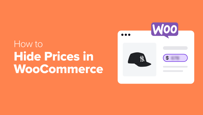 How to Hide Prices in WooCommerce (Keep Product Pricing Private)