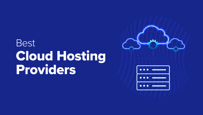Expert comparison of the best c;loud hosting providers Expert comparison of the best c;loud hosting providers