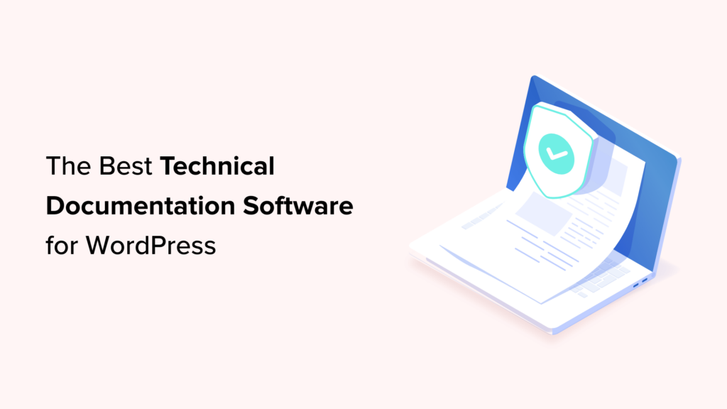 Comparing the best technical documentation software for WordPress Comparing the best technical documentation software for WordPress