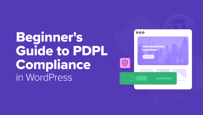 Beginner’s Guide to PDPL Compliance for WordPress Websites