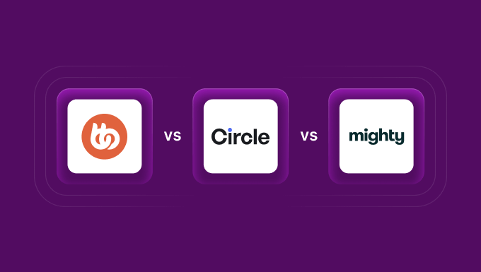 BuddyBoss vs. Circle.so vs. Mighty Networks BuddyBoss vs. Circle.so vs. Mighty Networks