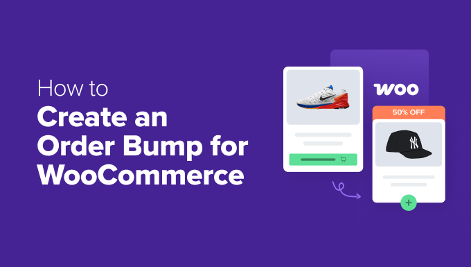 How to Create an Order Bump for WooCommerce