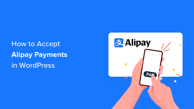 how-to-accept-alipay-payments-in-wordpress-og how-to-accept-alipay-payments-in-wordpress-og