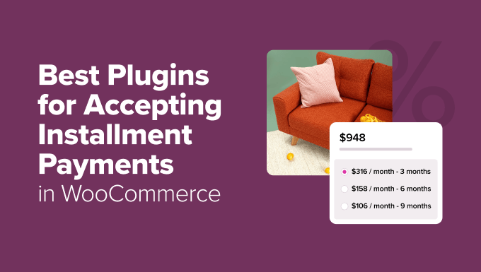 7 Best WooCommerce Installment Payment Plugins I’ve Personally Tested