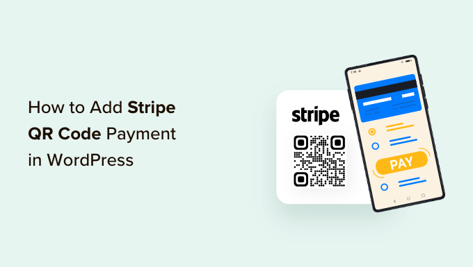 Add Stripe payment QR code Payment in WordPress 