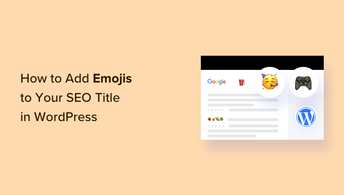 How to Easily Add Emojis to Your SEO Title in WordPress