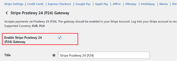 Check the Enable Stripe Przelewy24 Gateway box