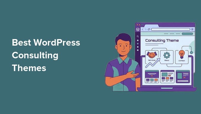 Best WordPress Consulting Themes