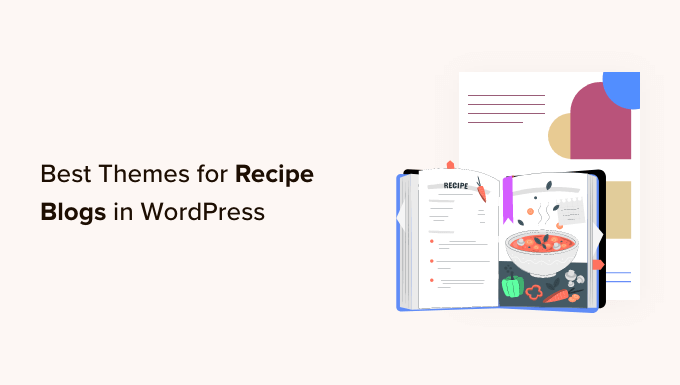 Best WordPress themes for food and recipe blogs Best WordPress Themes for Recipe Blogs