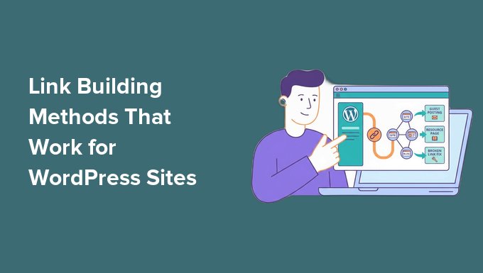 Link Building Methods That Actually Work in WordPress