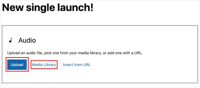 Uploading an audio file to your WordPress website Uploading an audio file to your WordPress website