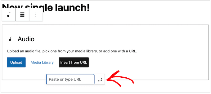 Pasting an audio file using a URL Pasting an audio file using a URL